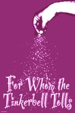 FOR WHOM THE TINKERBELL TOLLS - FULL LENGTH